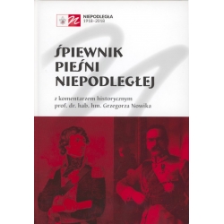 Grzegorz Nowik - Śpiewnik pieśni niepodległej
